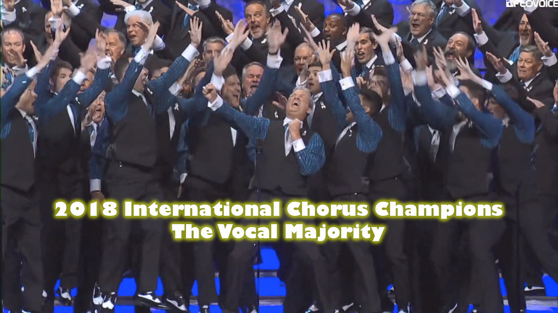 2018 INTERNATIONAL Chorus Champions - The Vocal Majority